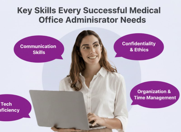 Key Skills Every Successful Medical Office Administrator Needs