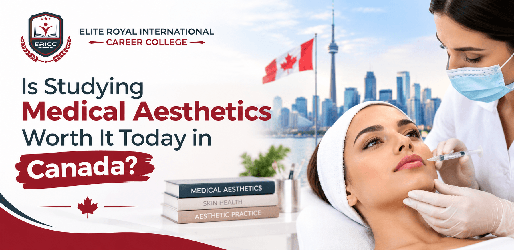 Is Studying Medical Aesthetics Worth It Today in Canada? (2026)